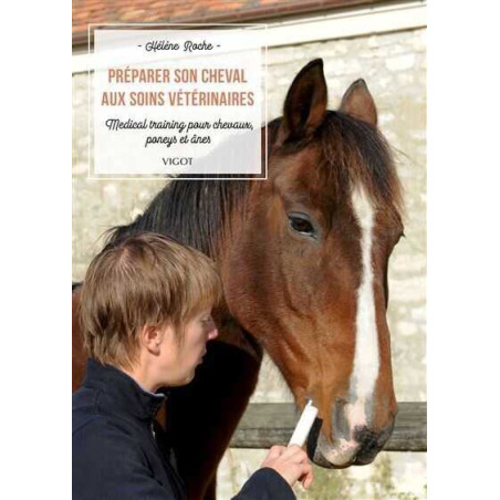 Preparare il proprio cavallo alle cure veterinarie Vigot