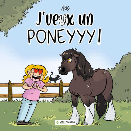 Voglio un pony! Edizione Lavauzelle