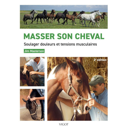 Massaggiare il proprio cavallo 2ª edizione Edizioni Vigot