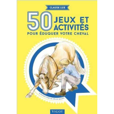 50 giochi e attività per educare il tuo cavallo