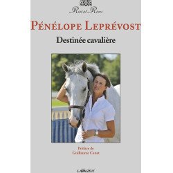 Destino equestre - Pénélope Leprévost